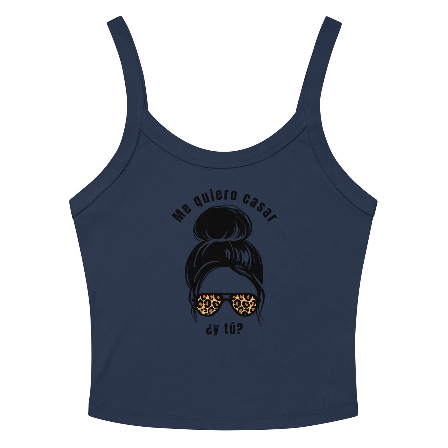 Solid navy Blend women’s crop tank top with graphic of a woman with a bun and leopard sunglasses, featuring the phrase 'Me quiero casar ¿y tú?' in Spanish