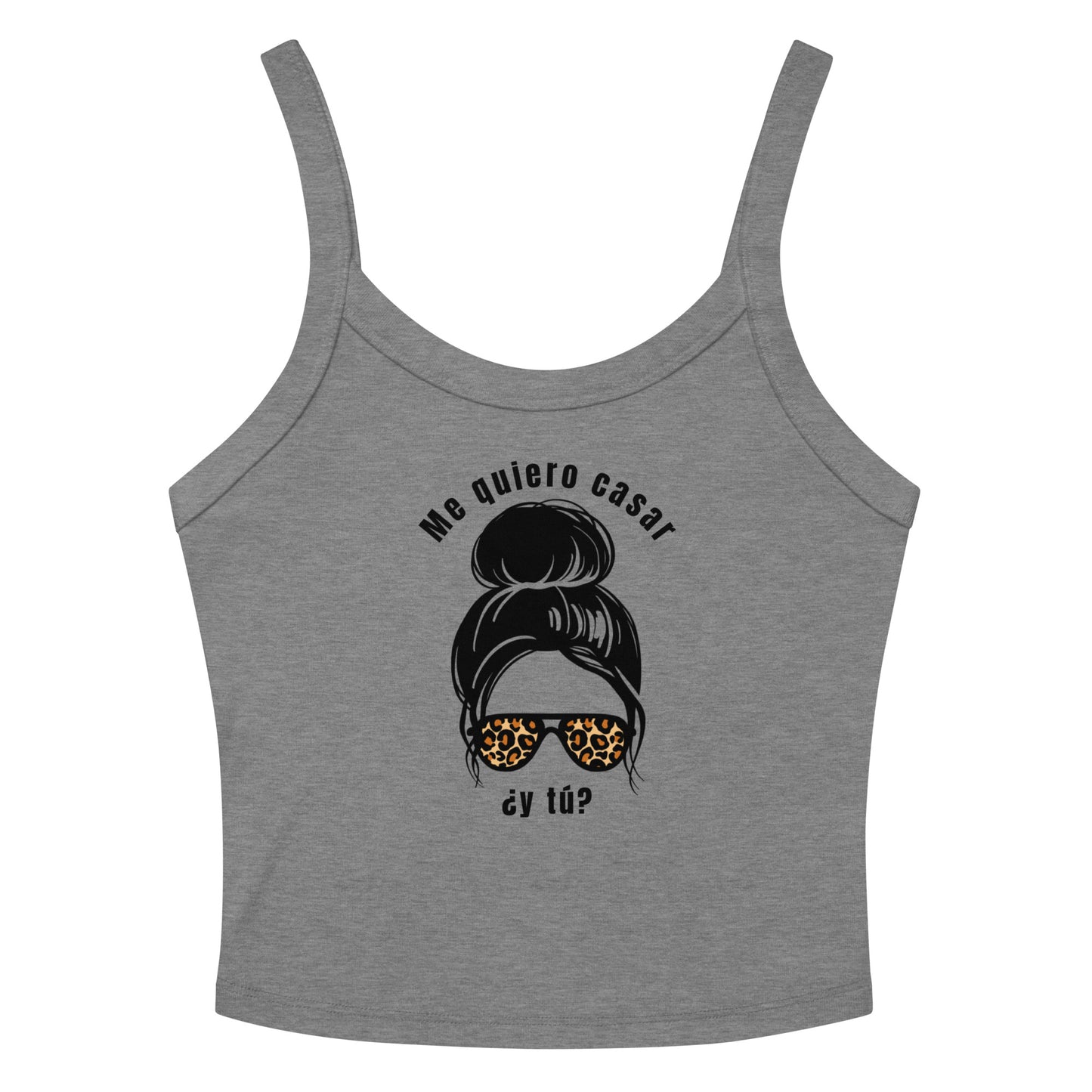 Athletic Heather women’s crop tank top with graphic of a woman with a bun and leopard sunglasses, featuring the phrase 'Me quiero casar ¿y tú?' in Spanish