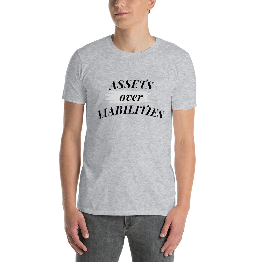 Assets Over Liabilities T-shirt